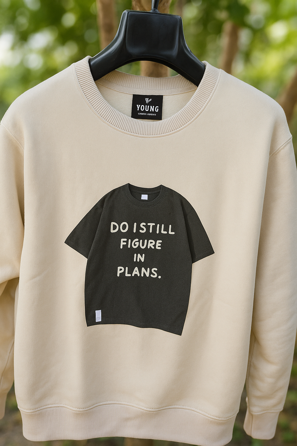 “Do I Still Figure in Plans” Sweatshirt – YOUNG Originals
