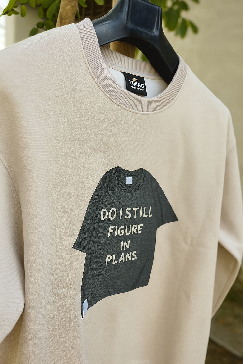 “Do I Still Figure in Plans” Sweatshirt – YOUNG Originals